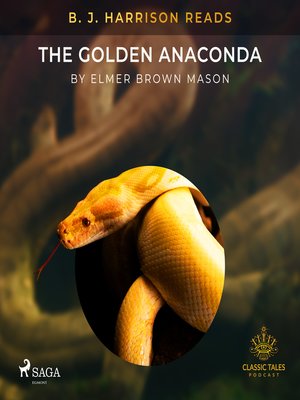 cover image of B. J. Harrison Reads the Golden Anaconda